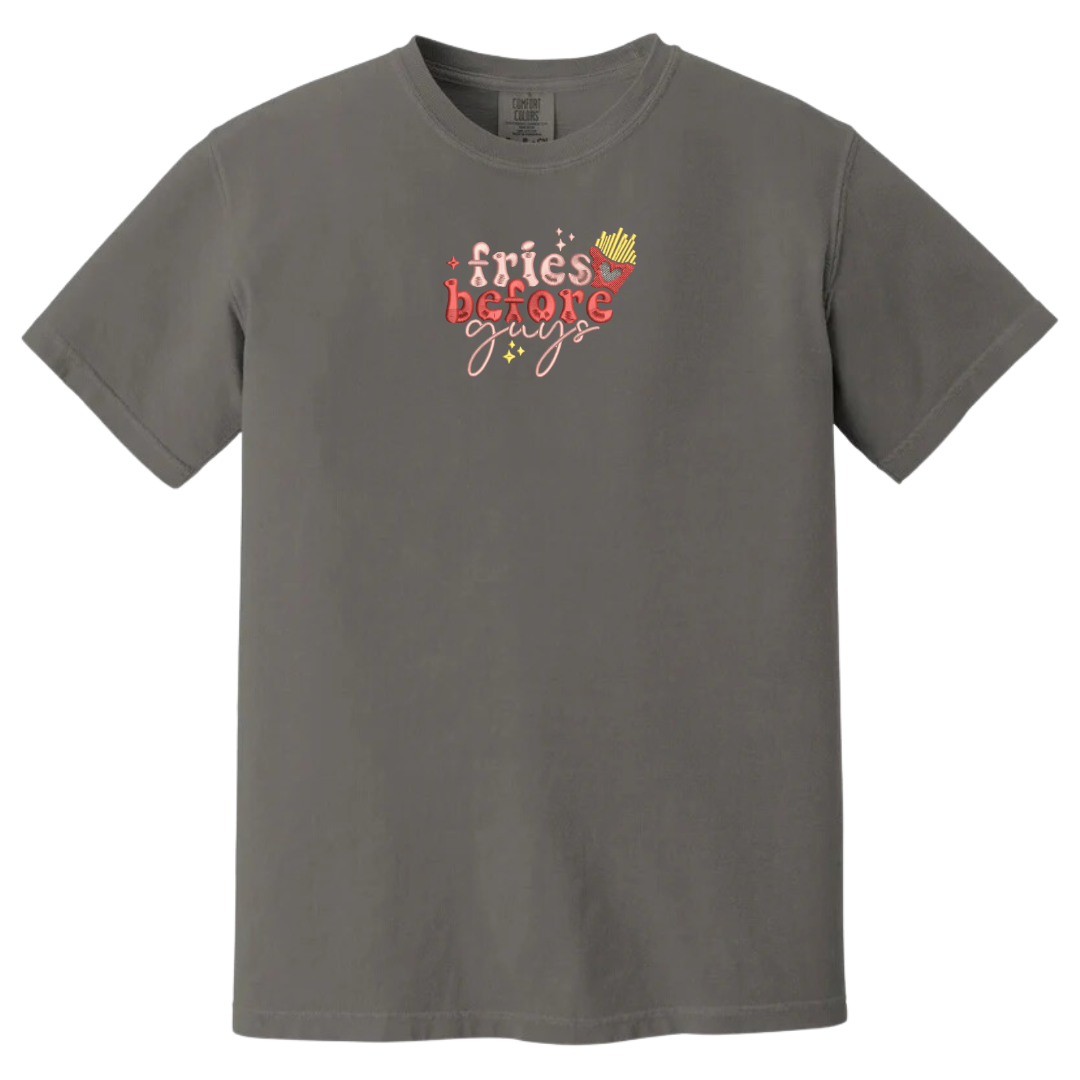 Fries Before Guys Tee