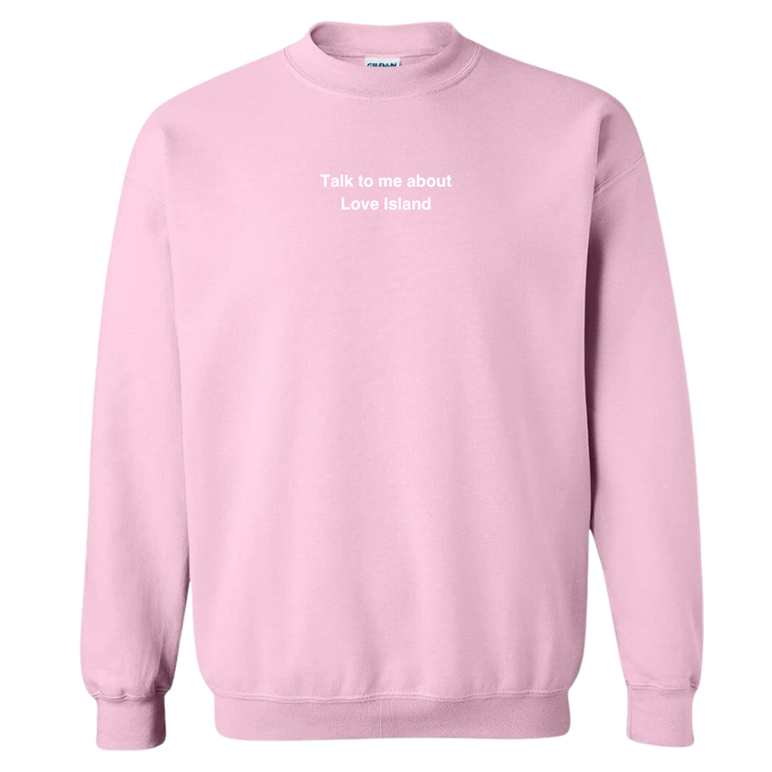 Love Island Crewneck