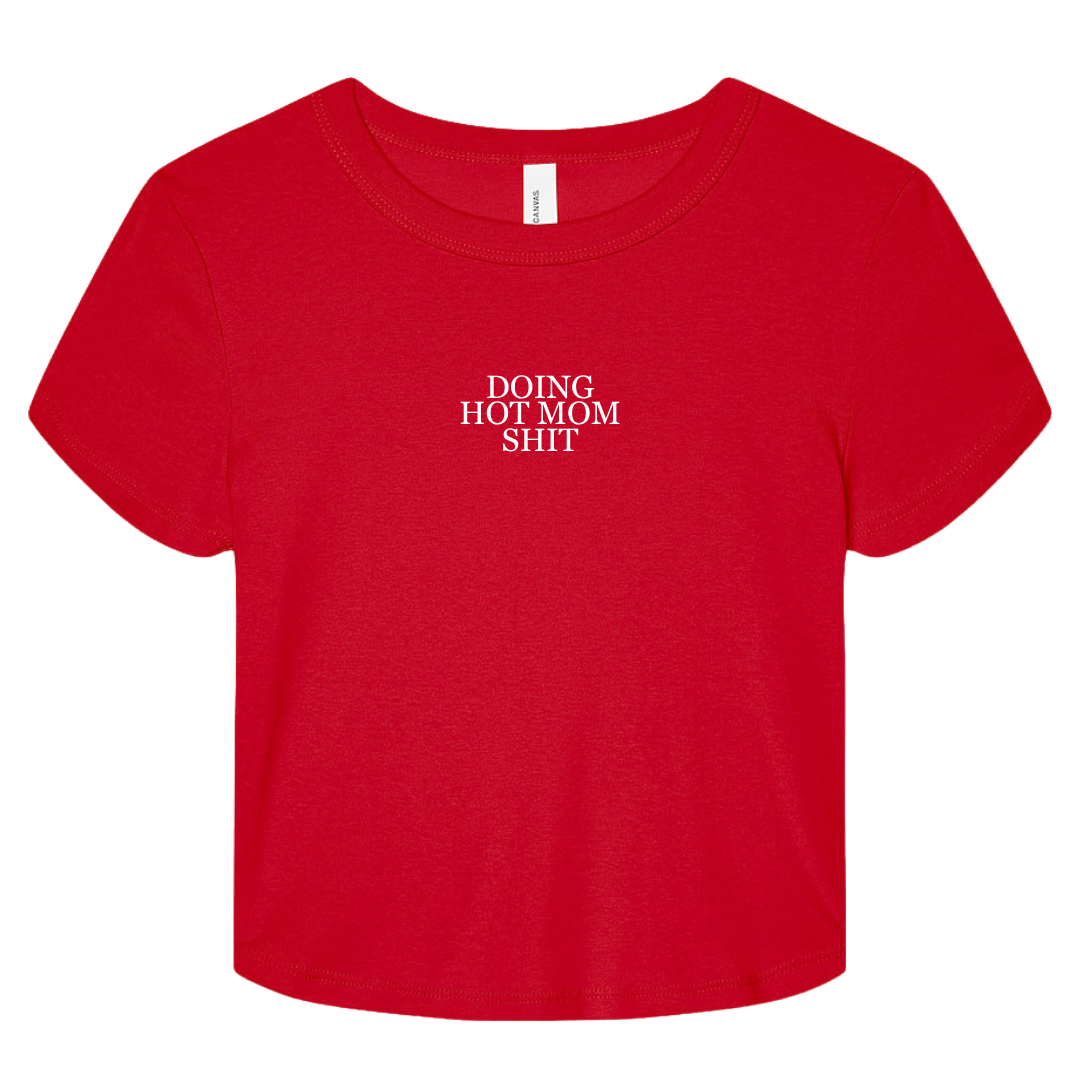 Doing Hot Mom Shit Baby Tee