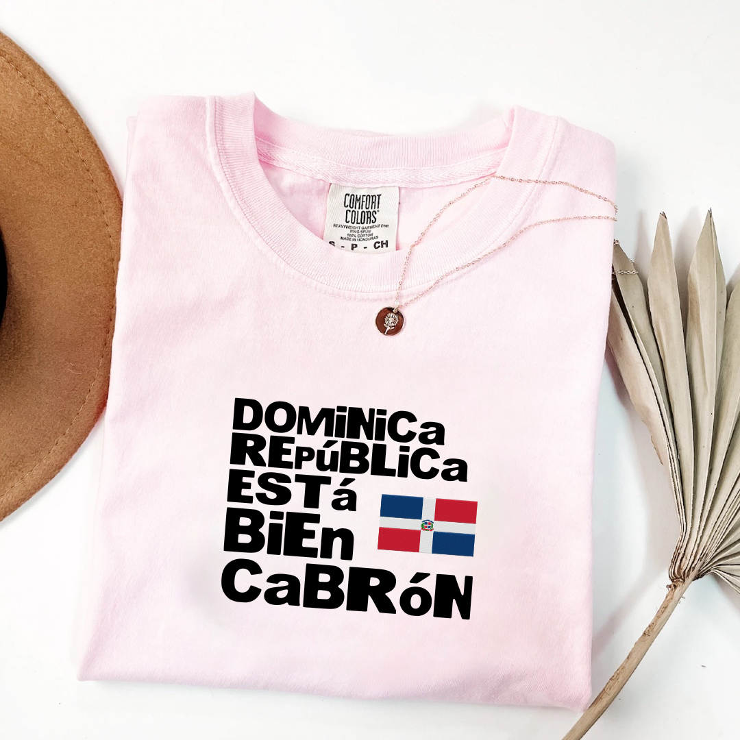 Dominica Republica ESTá BiEn CaBRóN Tee