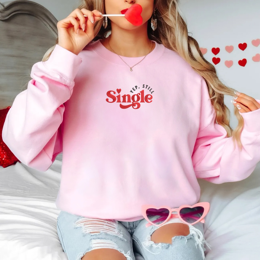 Yup Still Single Crewneck