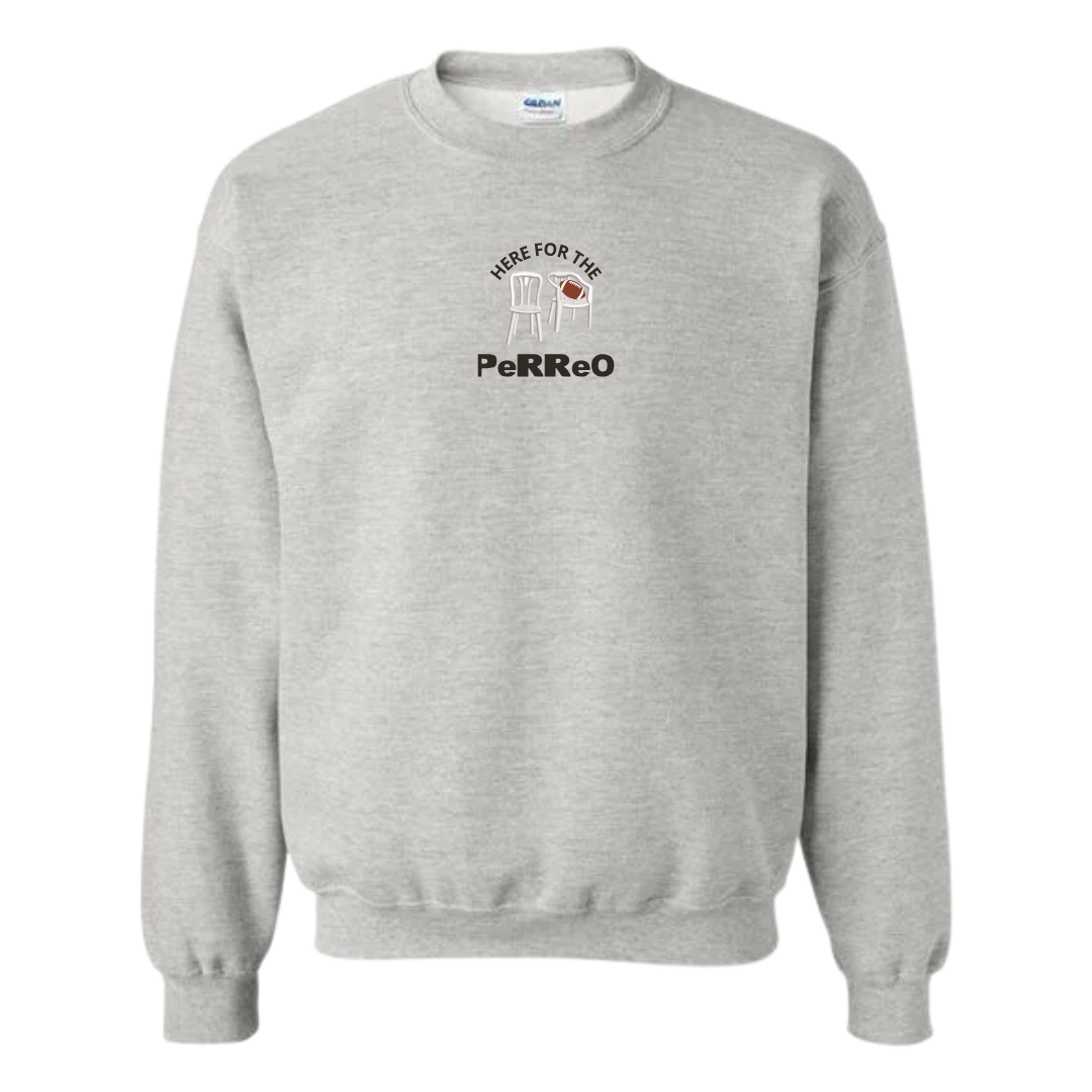 Here For The Perreo Sweatshirt