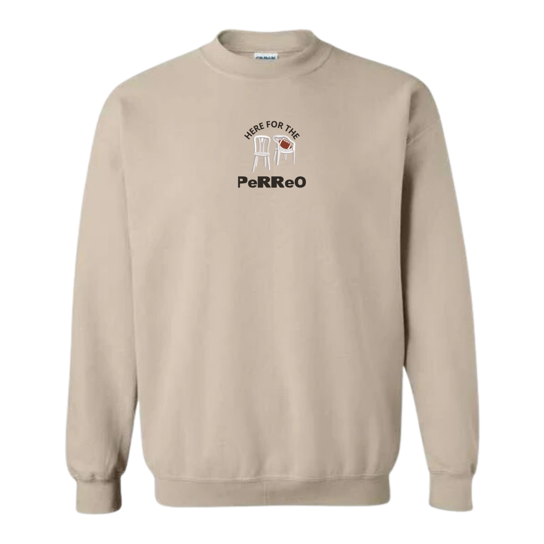 Here For The Perreo Sweatshirt