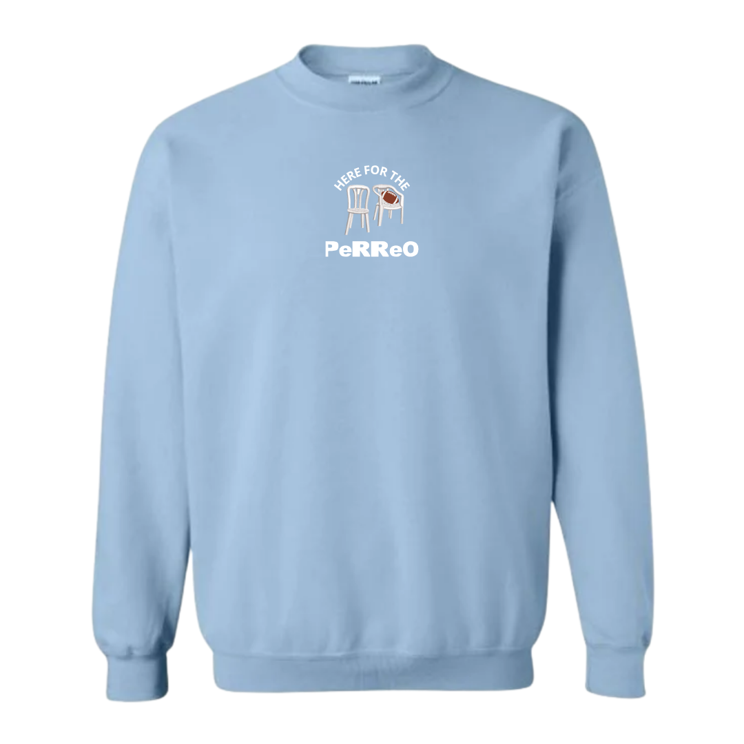 Here For The Perreo Sweatshirt