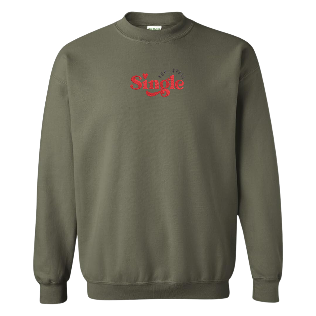 Yup Still Single Crewneck
