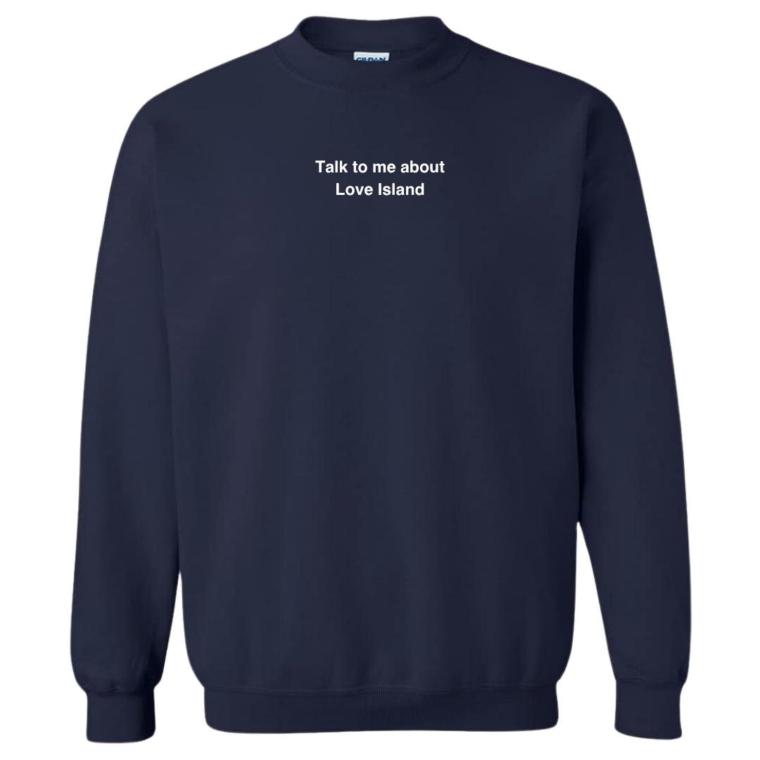 Love Island Crewneck