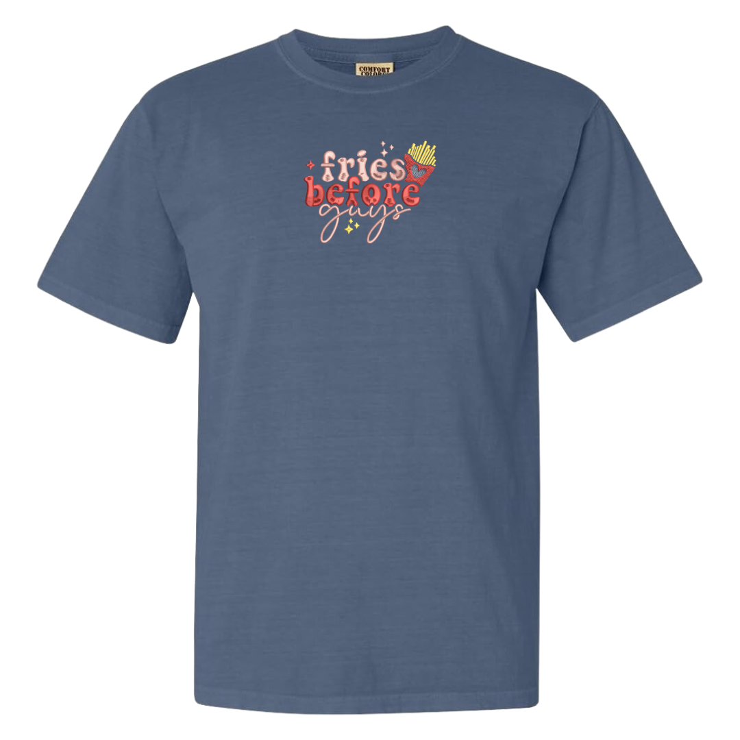 Fries Before Guys Tee