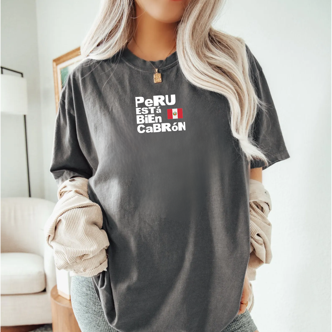 Peru ESTá BiEn CaBRóN Tee