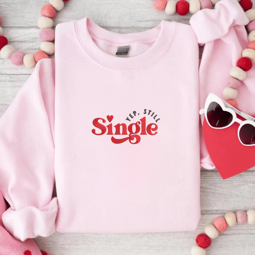 Yup Still Single Crewneck
