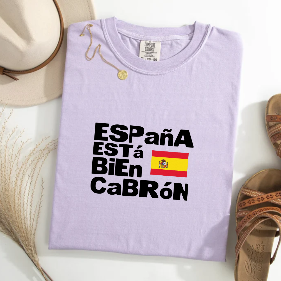 Espana ESTá BiEn CaBRóN Tee