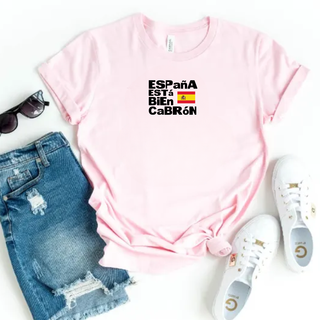 Espana ESTá BiEn CaBRóN Tee