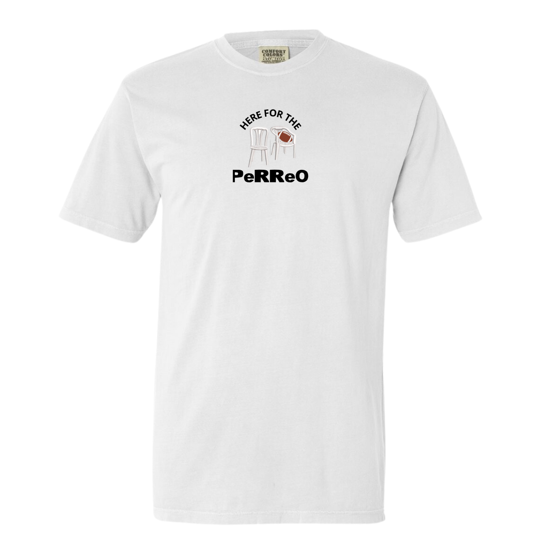 Here For The Perreo Tee