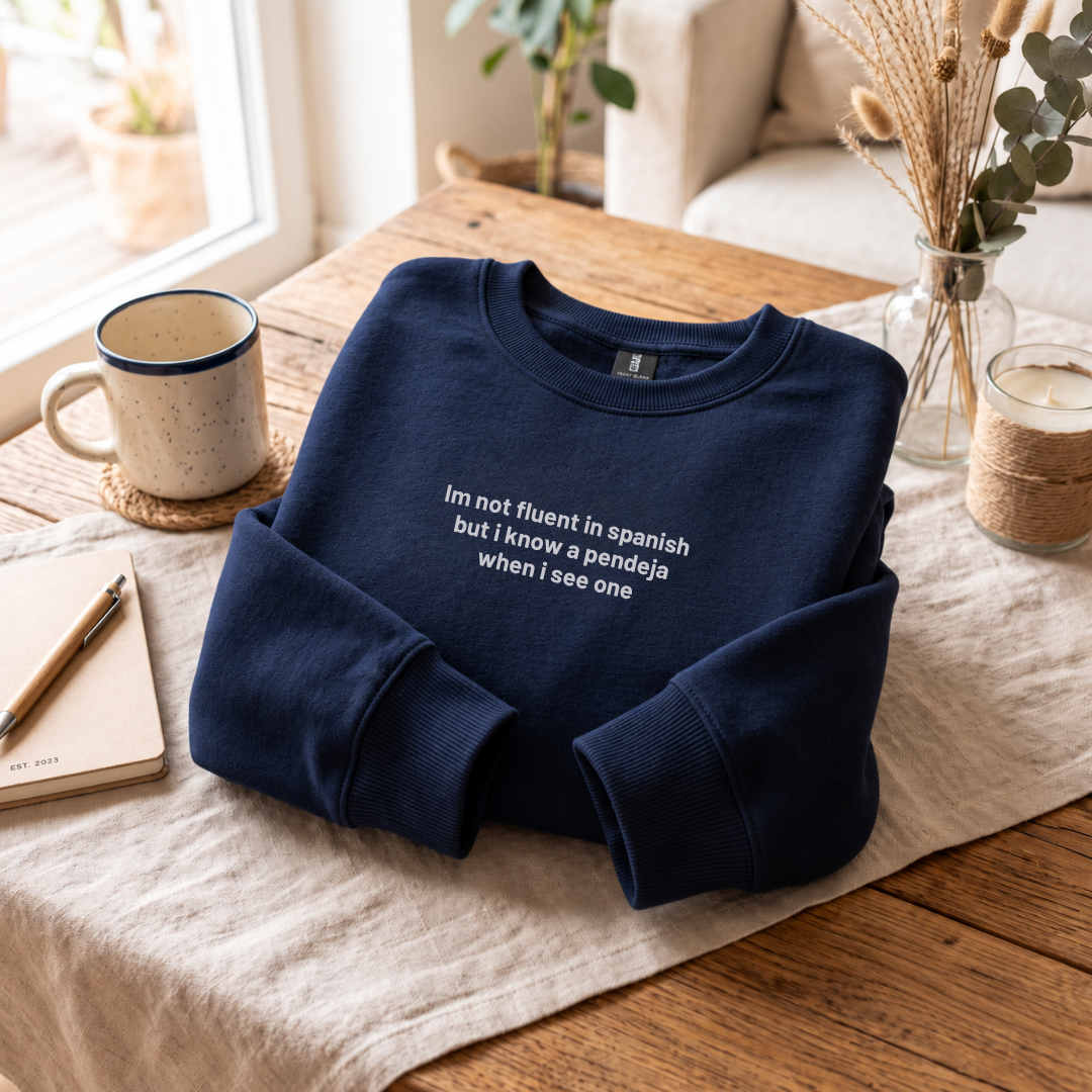 Don't Know Spanish Embroidered Crewneck Sweatshirt