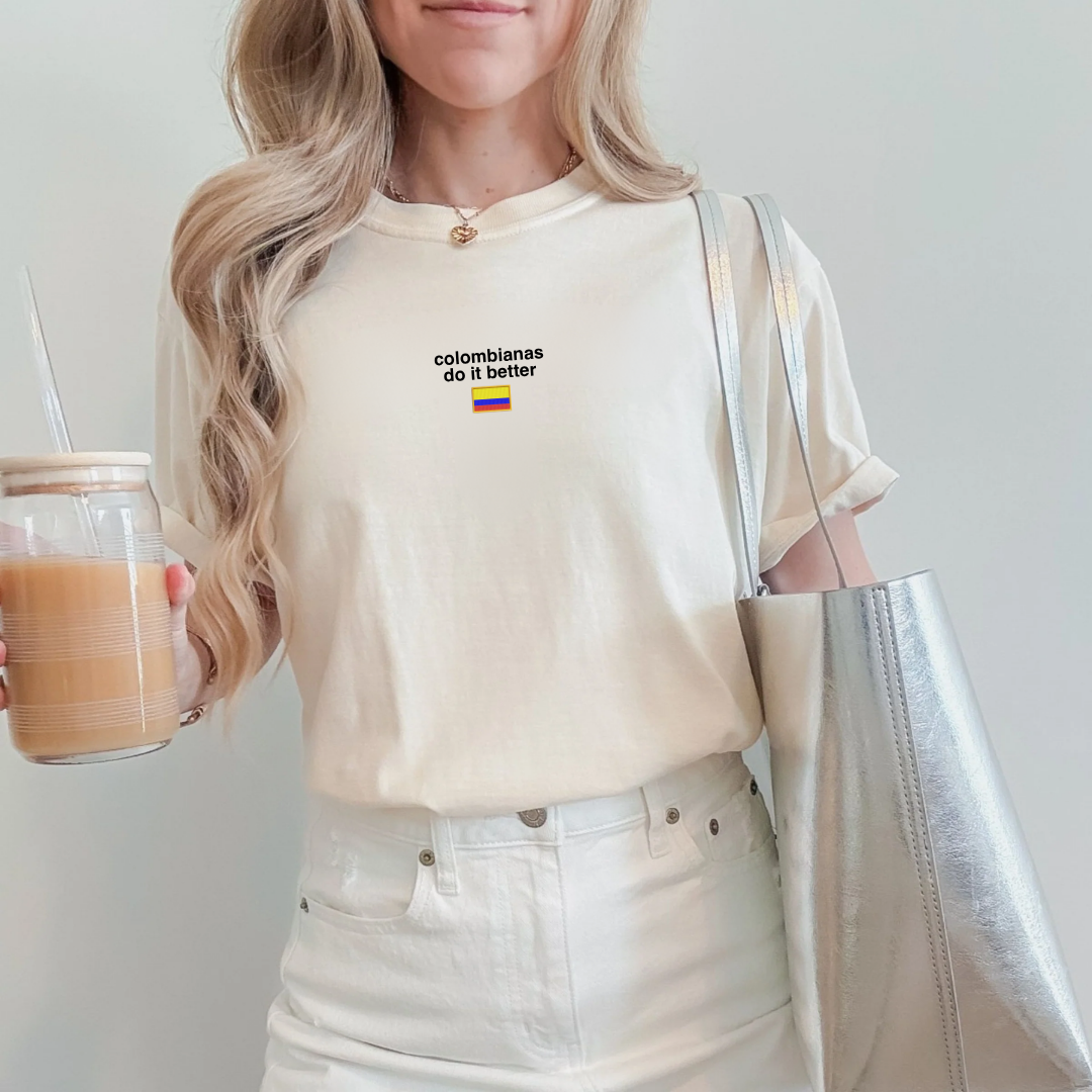Colombianas Do It Better Tee