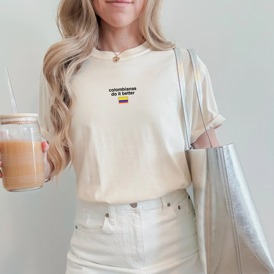 Colombianas Do It Better Tee
