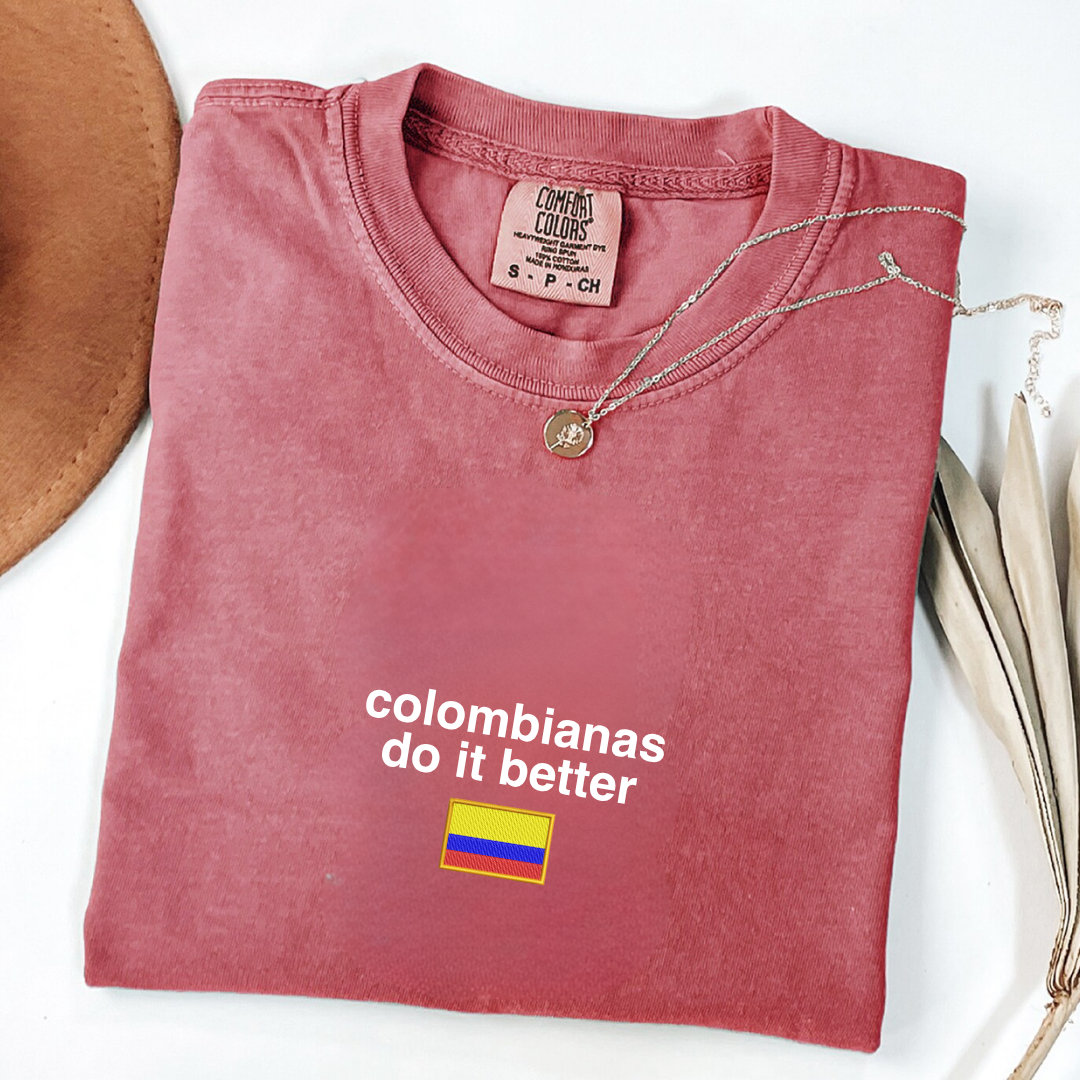 Colombianas Do It Better Tee