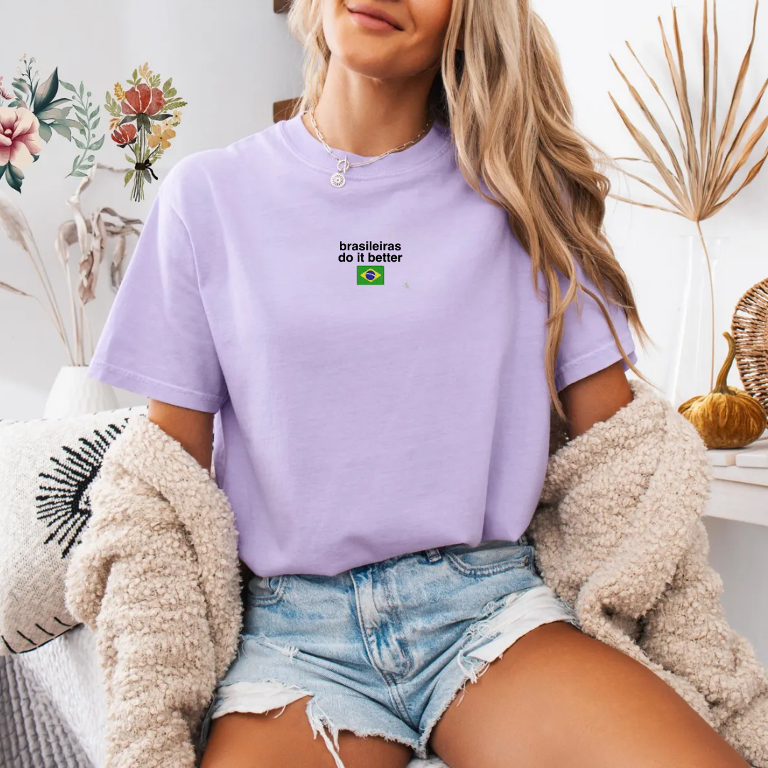 Brasileiras Do It Better Tee