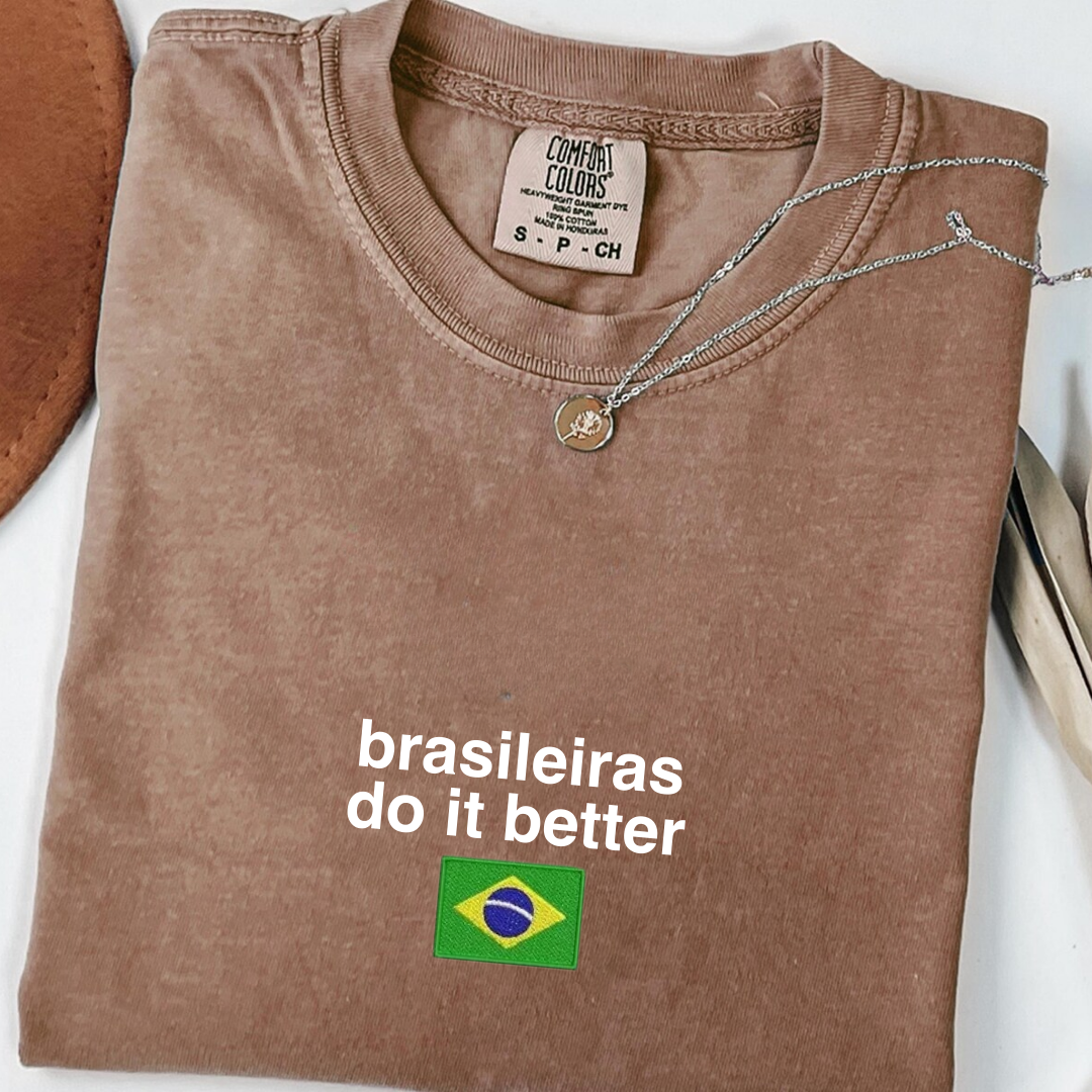 Brasileiras Do It Better Tee