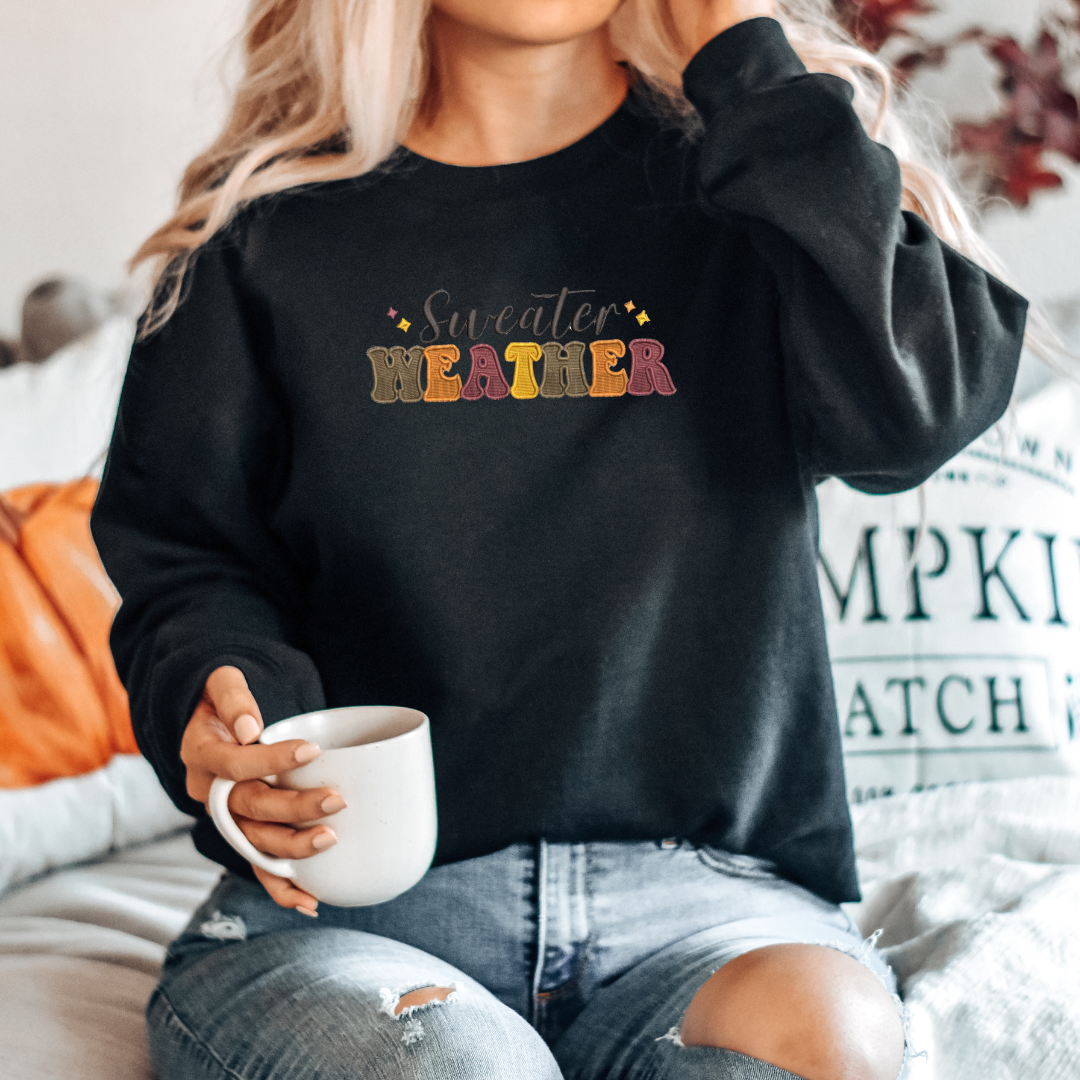 Sweater Weather Sweatshirt