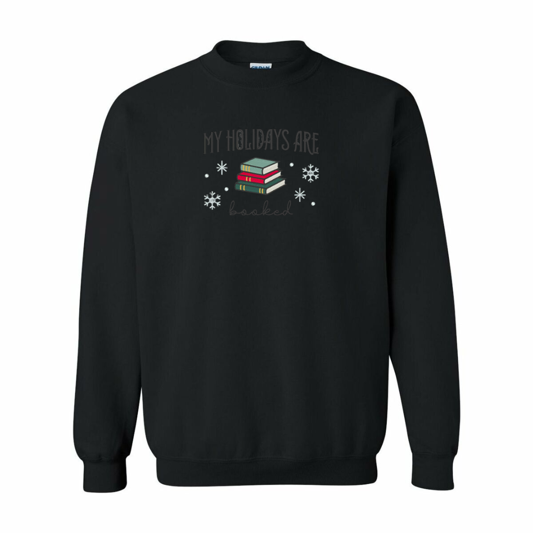 My Holidays Are Booked Crewneck