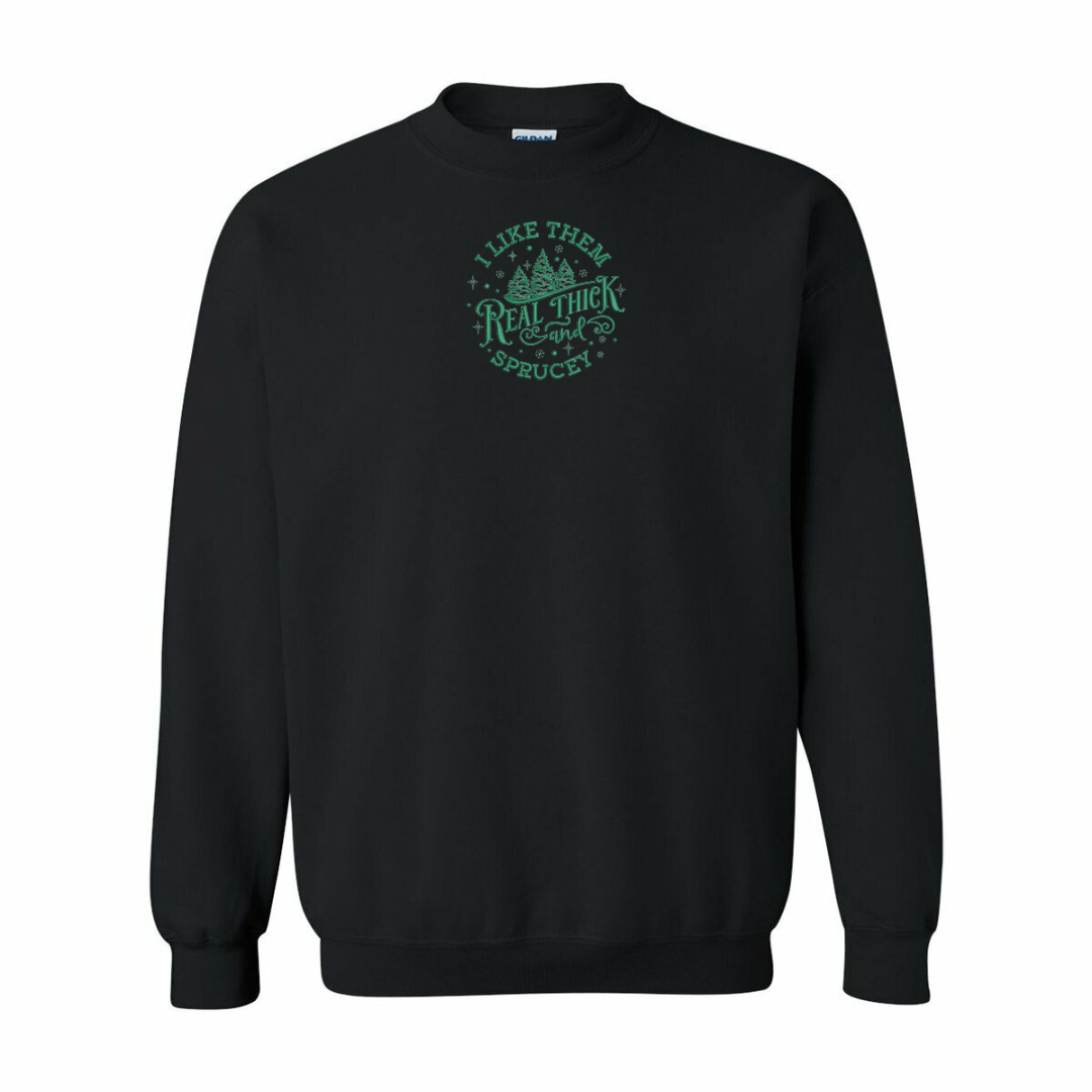 Thick and Sprucey Crewneck