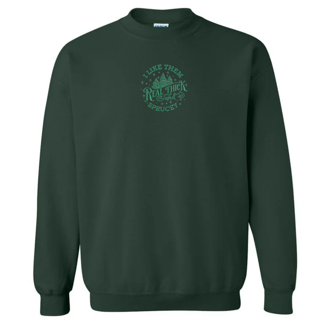 Thick and Sprucey Crewneck