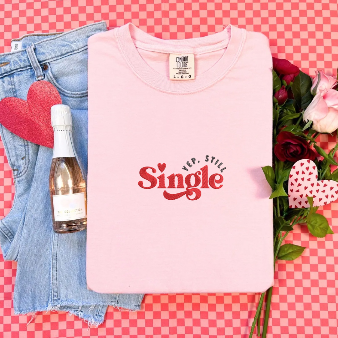 Yup Still Single Tee