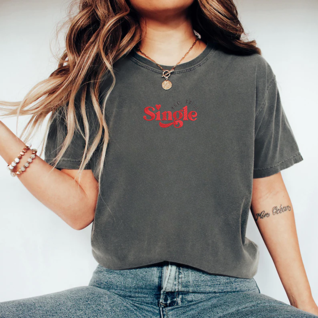 Yup Still Single Tee