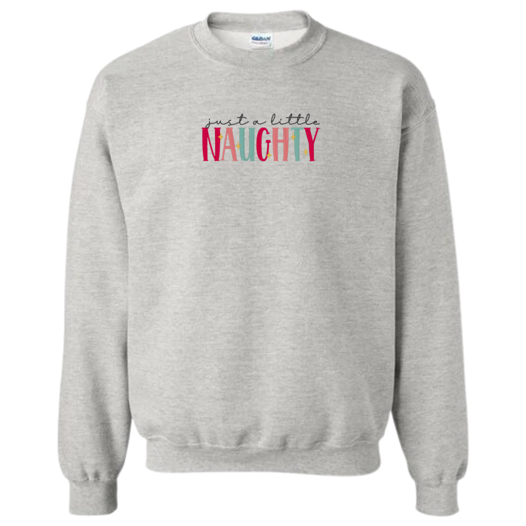 Just A Little Naughty Crewneck