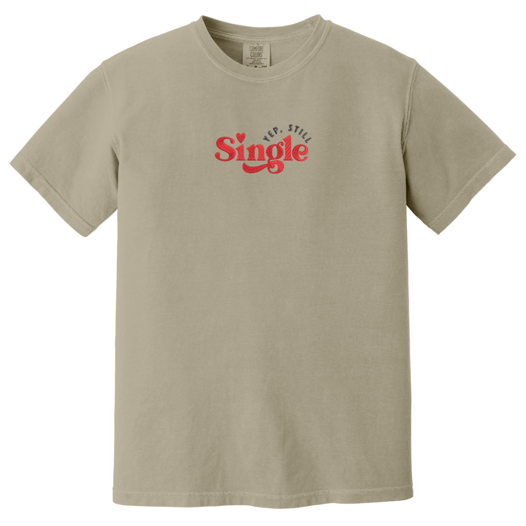 Yup Still Single Tee