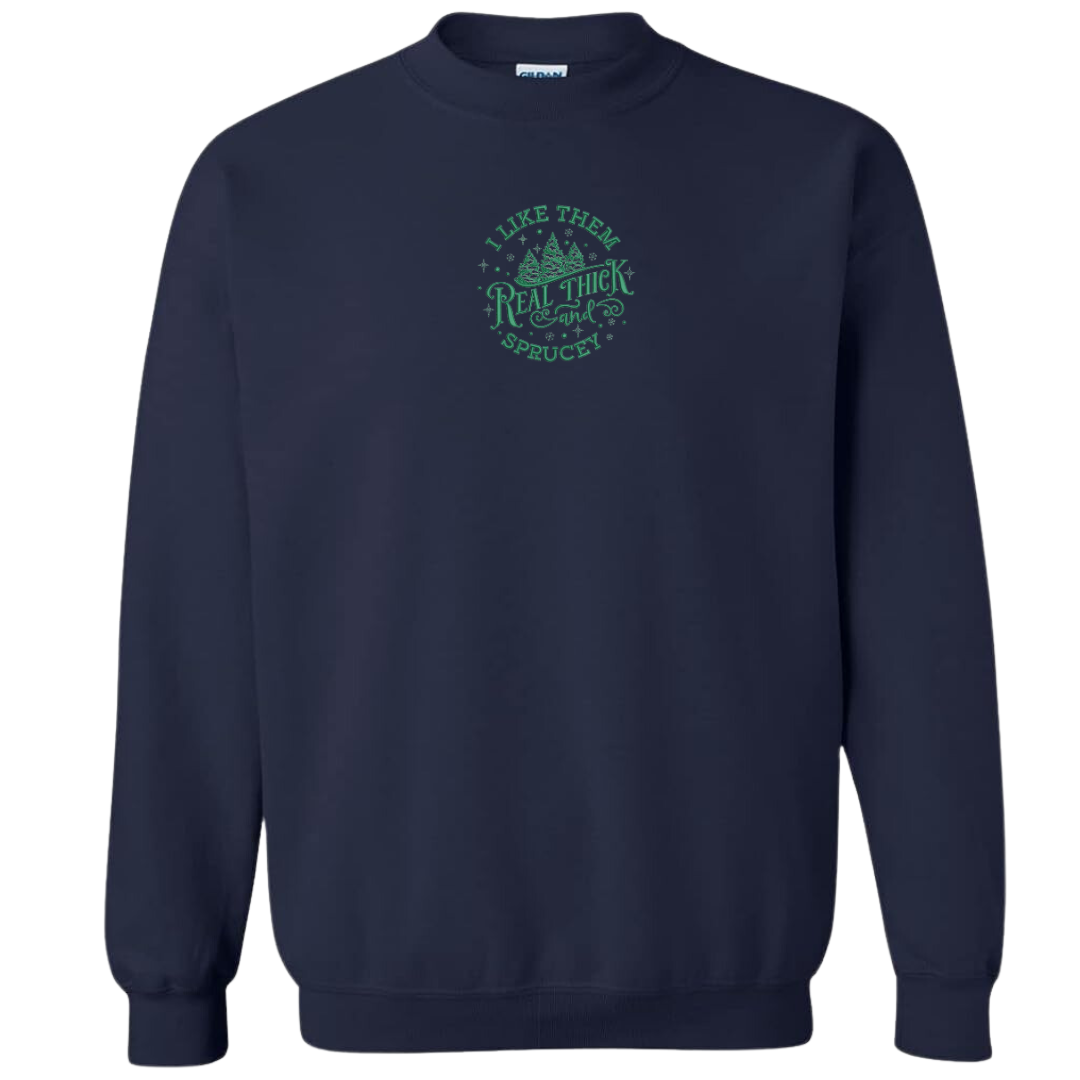 Thick and Sprucey Crewneck