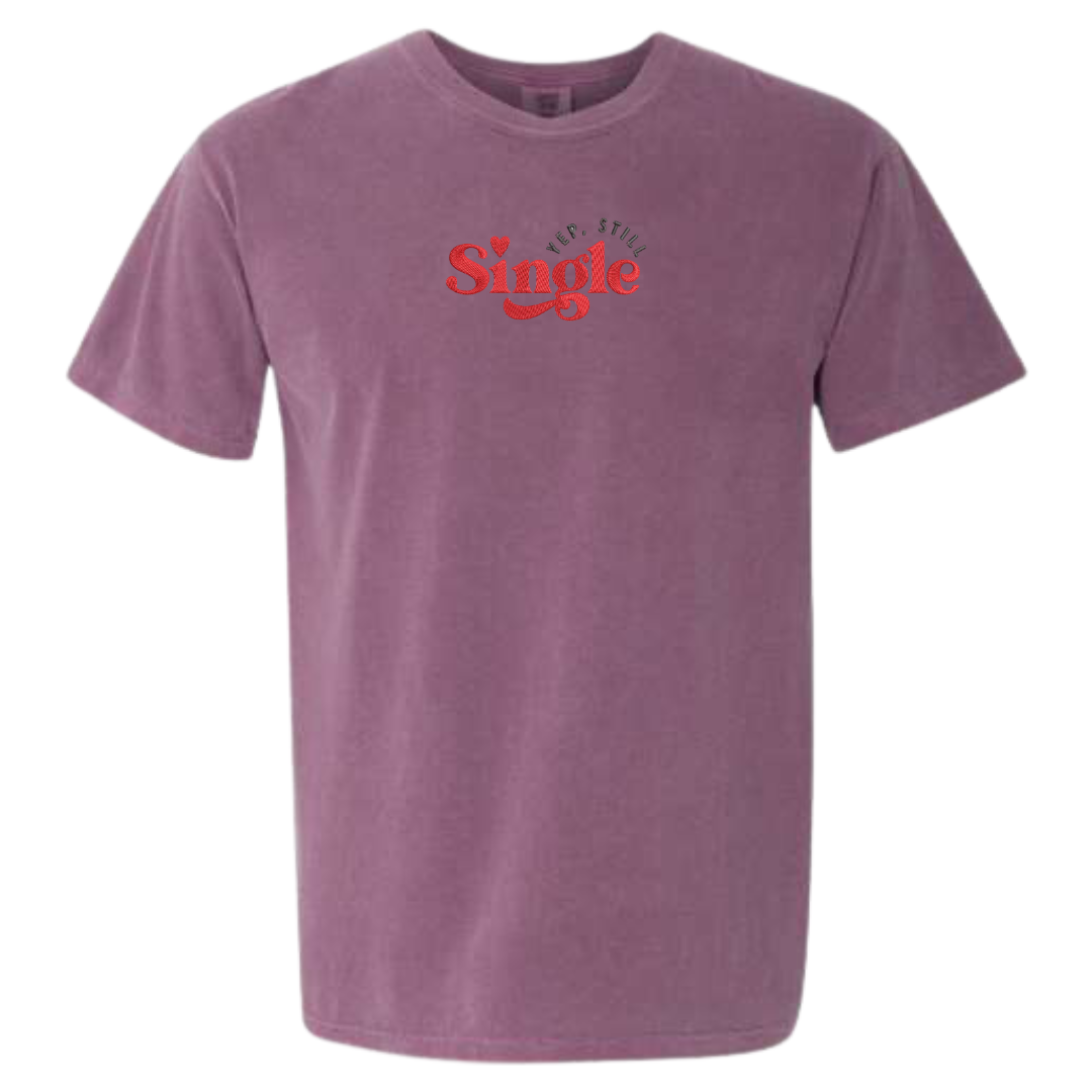 Yup Still Single Tee