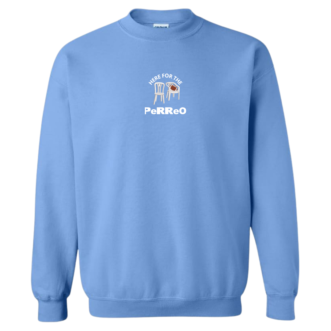 Here For The Perreo Sweatshirt