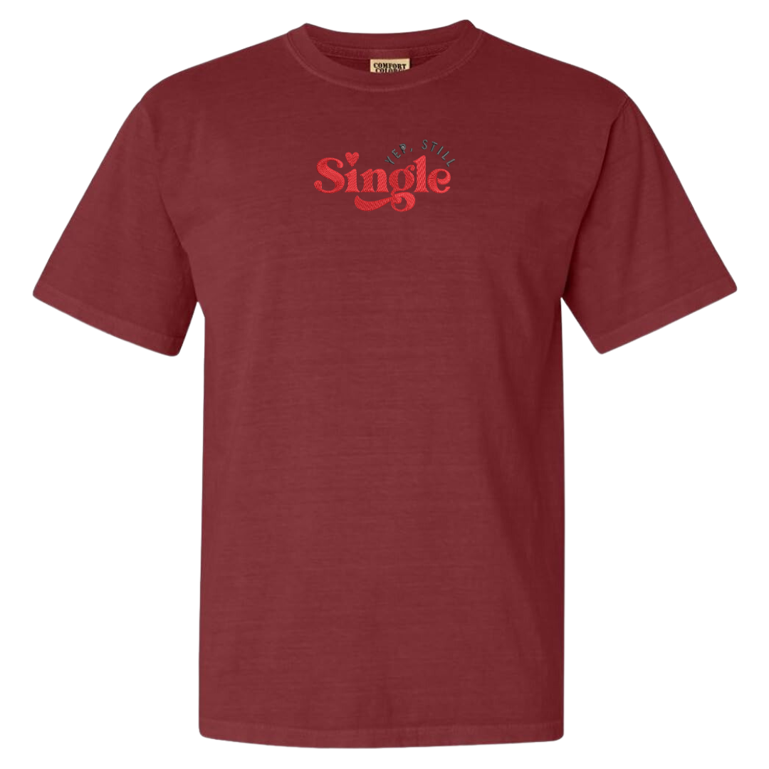 Yup Still Single Tee